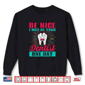 Sweatshirt Funny Saying For Future Dentists Shirt