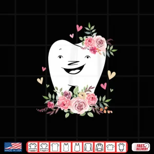 Design Floral Dentist Dental Hygienist Smiling Flower Tooth Shirt