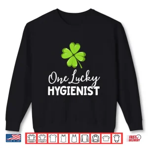 Sweatshirt One Lucky Dental Hygienist St Patricks Day Dentist Office Shirt