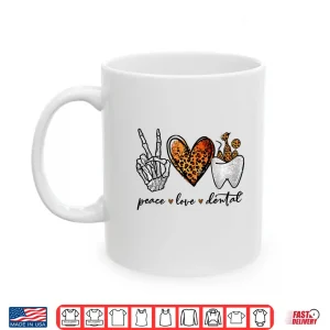 Mug Peace Love Dental Leopard Heart Teeth Halloween Dentist Shirt