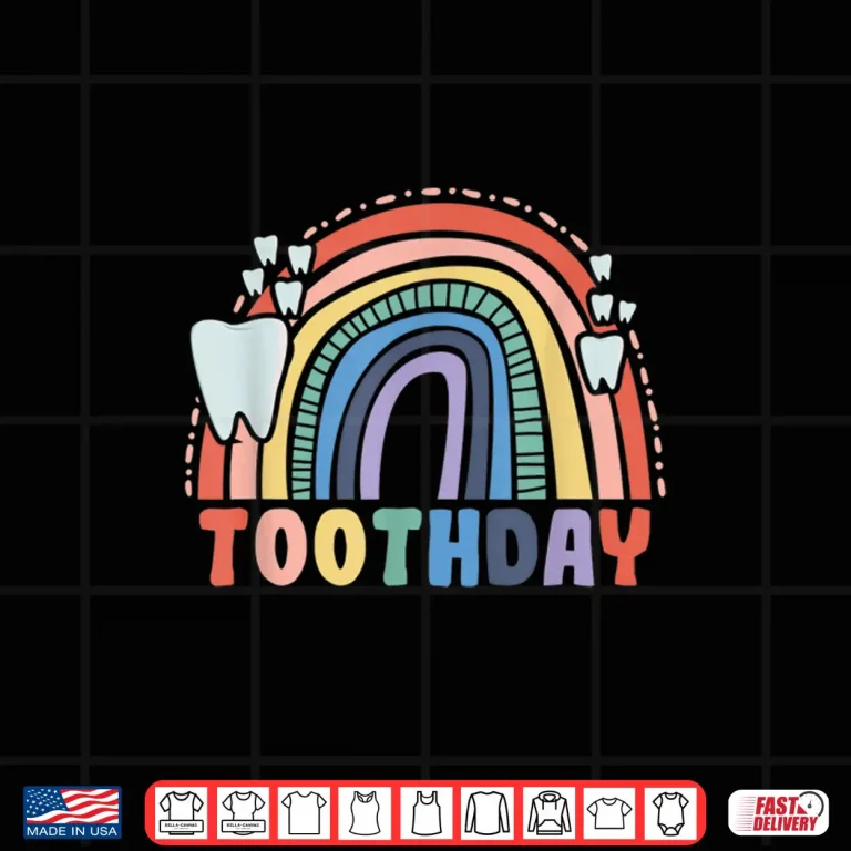 Design Rainbow Dental Life Toothday Dentists Women Dental Assistant Shirt