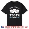 Tooth Fairy Dental Hygienist Dentists Oral Hygiene Shirt