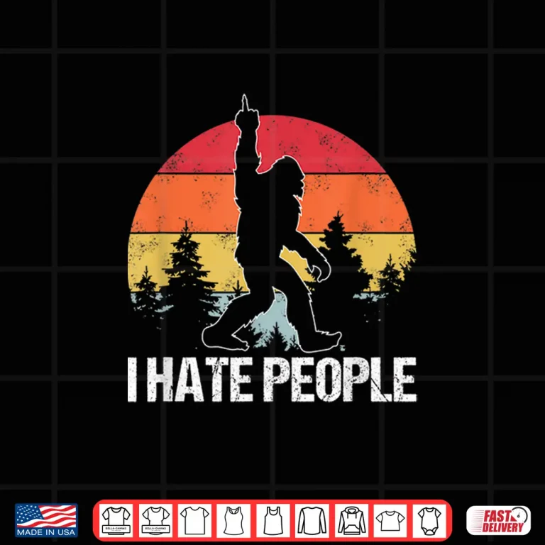 Design Big Foot I Hate People Middle Finger Sasquatch Retro Funny Shirt