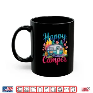 Mug Funny Happy Camper Camping Apparel Trailer Rv Kids Women Shirt