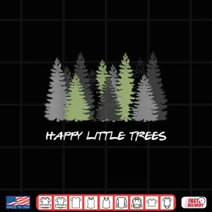 Design Funny Happy Little Trees Epic Calm Forest Painting Art Shirt