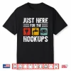 I’M Just Here For The Hookups Funny Camp Rv Camper Camping Shirt