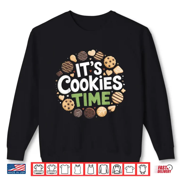Sweatshirt ItS Cookie Time Scout For Girls Cookie Girls Camping Family Shirt