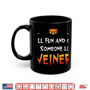 Mug Its All Fun And Games Until Someone Loses Weiner Camp Tshirt