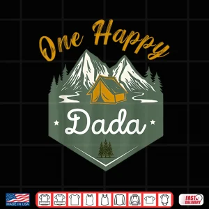 Design One Happy Dada Of The Camper First Birthday Boy Girl Camping Shirt