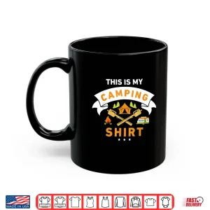 Mug This Is My Camping Shirt Funny Camper Shirt Shirt