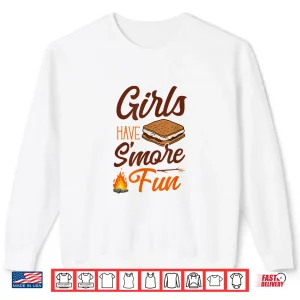 Sweatshirt Camping Girls Have SMore Fun Campfire Marshmallow Shirt