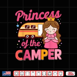 Design Cute Camping Princess Camper Motorhome Family Campervan Girl Shirt