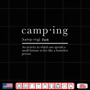 Design Funny Camping Gifts With Sayings For Campers Camp Definition Shirt