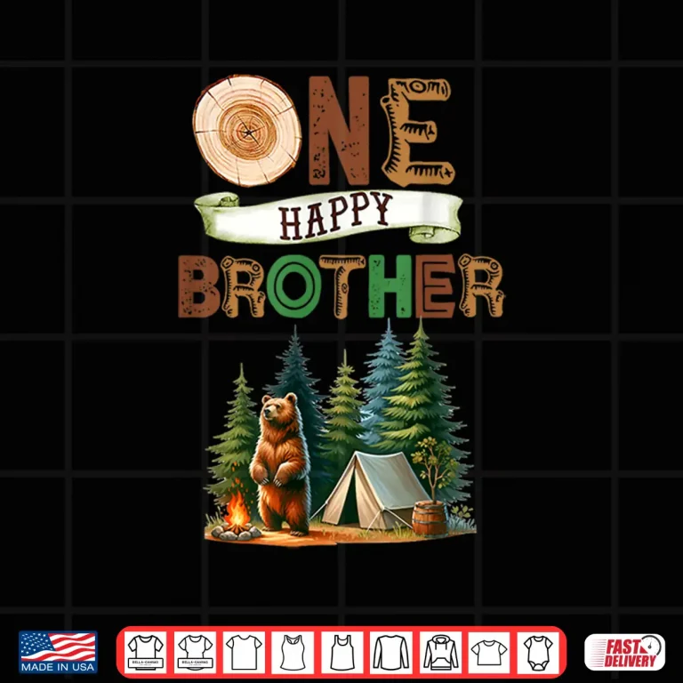 Design One Happy Brother Camper First Birthday Camping Bear Bro Shirt
