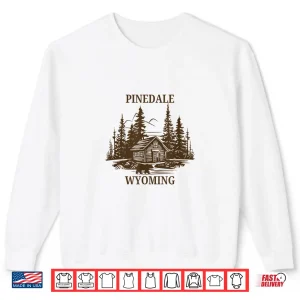 Sweatshirt Pinedale Wyoming Cabin Bear Shirt