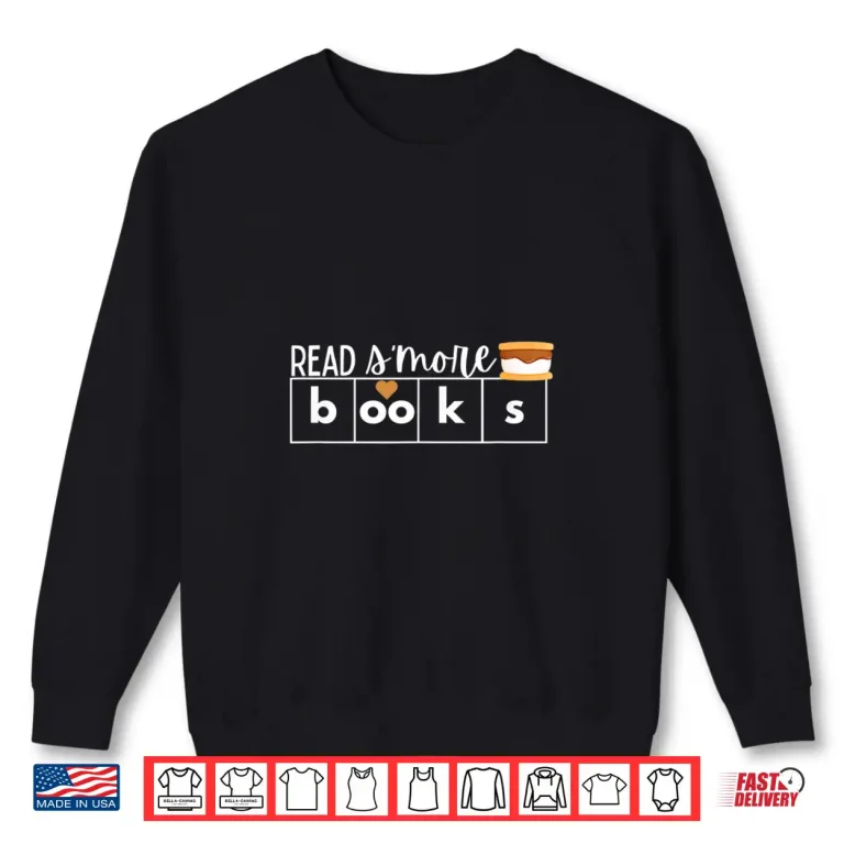 Sweatshirt Read SMore Books Camping Themed Literacy Night Shirt