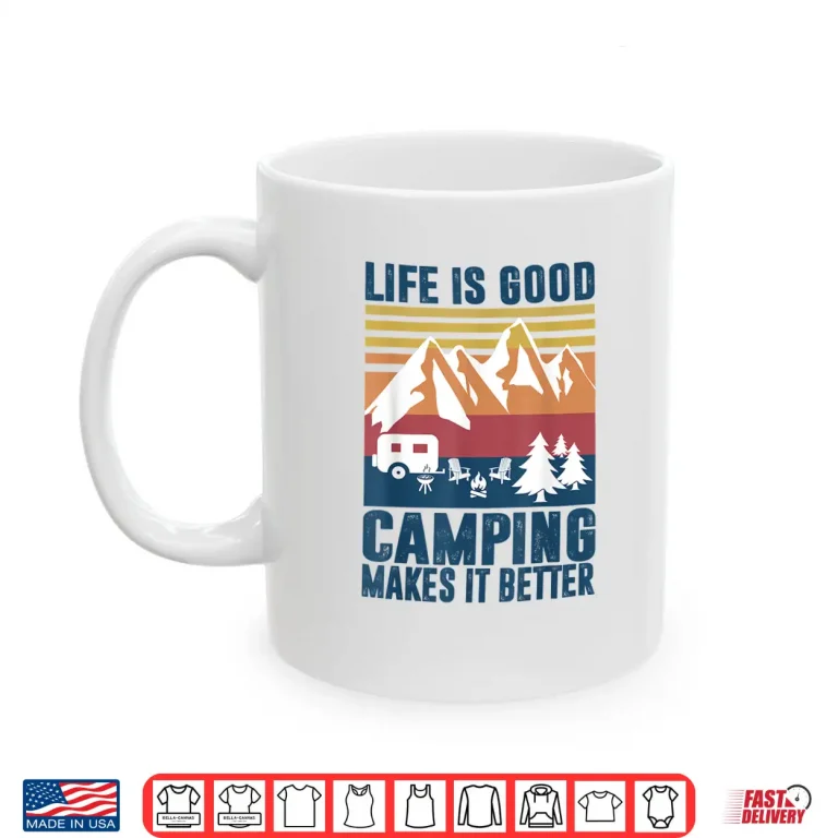 Camping Gifts For Camper Men Women Camping Makes It Better Shirt 3 Mug Camping Gifts For Camper Men Women Camping Makes It Better Shirt