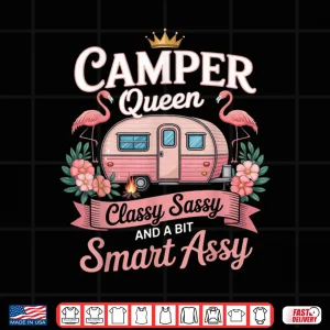 Design Camper Queen Classy Sassy Smart Assy Camping Rv Gifts Women Shirt