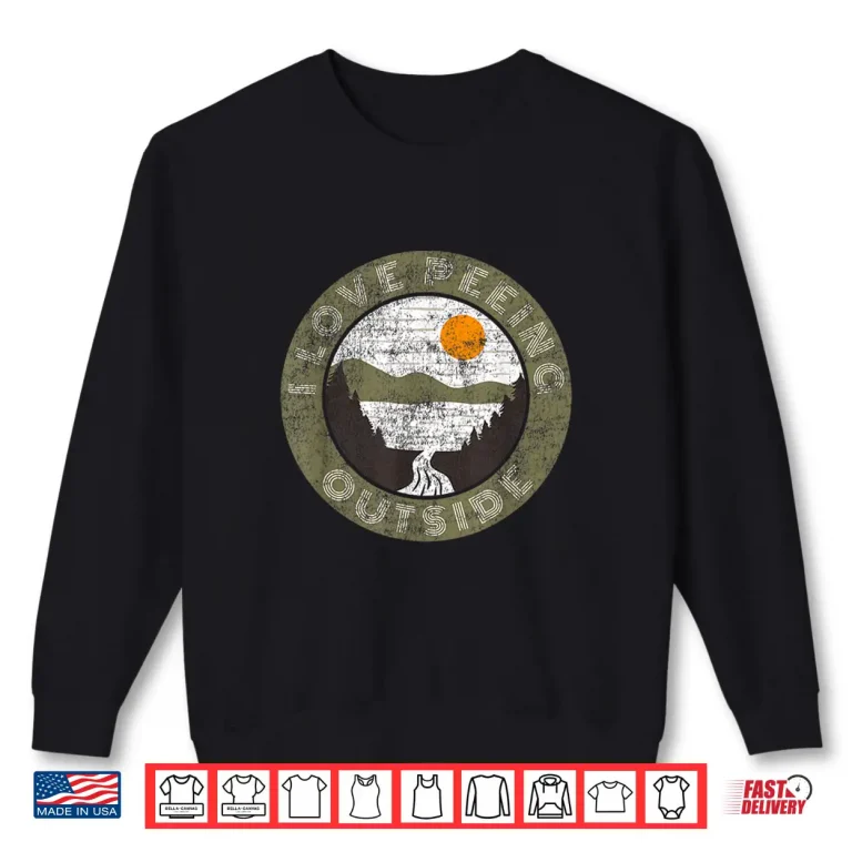 Sweatshirt Hilarious Camping Hiking Lover Meme I Love Peeing Outside Shirt