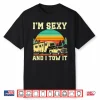 I’M Sexy And I Tow It Vintage Funny Camping Rv Camper Truck Shirt