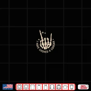 Design Retro Never Killed A Mountain Lion But IVe Choked A Cougar Shirt