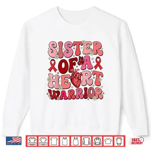 Sweatshirt Proud Sister Of A Heart Warrior Congenital Heart Awareness Shirt