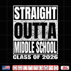 Design Straight Outta Middle School Funny 2026 Middle Graduation Shirt