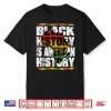 Black History Is American History Men Women Kids African Shirt