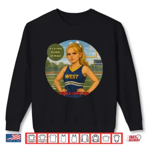Sweatshirt Dawn Davis West Cheerleader Shirt