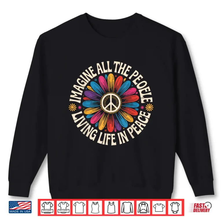Sweatshirt Retro Peace Flower Imagine All The People Boho Hippie 70S Shirt