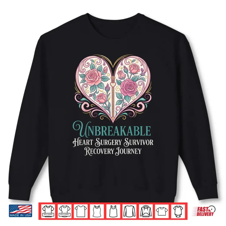Unbreakable Heart Surgery Survivor Recovery Journey Support Shirt 2 Sweatshirt Unbreakable Heart Surgery Survivor Recovery Journey Support Shirt