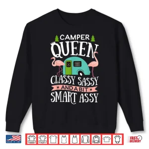Sweatshirt Camper Queen Classy Sassy Smart Assy T Shirt Camping Rv Gift