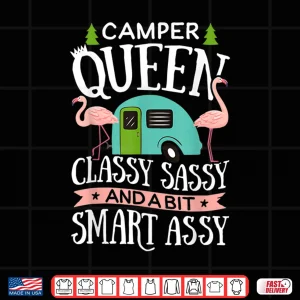 Design Camper Queen Classy Sassy Smart Assy T Shirt Camping Rv Gift