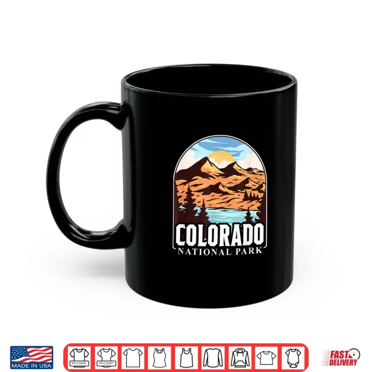 Mug Colorado National Park Hiking Camping Nature Outdoor Shirt