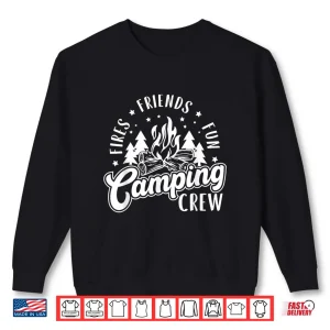 Sweatshirt Fires Friends Fun Camping Crew Summer Camp Campfire Vacation Shirt