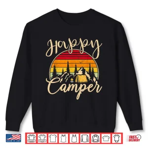 Sweatshirt Funny Camper Outdoor Activity Camping Lover Happy Camper Shirt