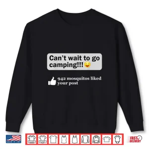 Sweatshirt Funny Camping Saying Humor Outdoorsy Joke Camp Gear Gift Shirt