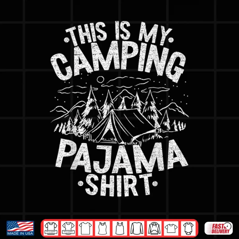 Design Funny Camper Outdoors Retro Hiking This Is My Camping Pajama Shirt