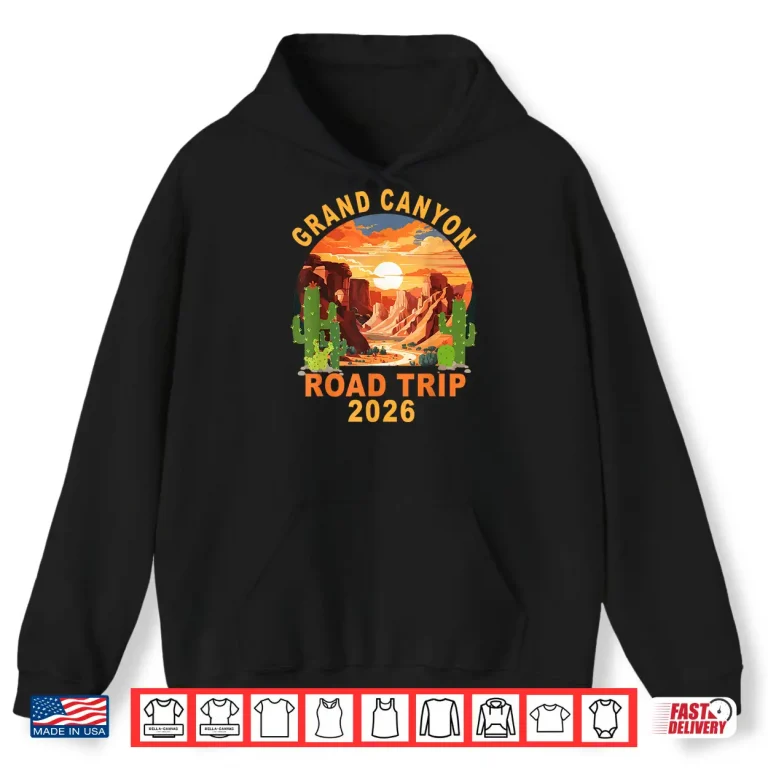 Hoodie Grand Canyon National Park Camping Hiking Road Trip 2026 Shirt