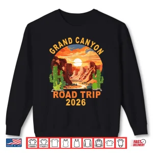 Sweatshirt Grand Canyon National Park Camping Hiking Road Trip 2026 Shirt