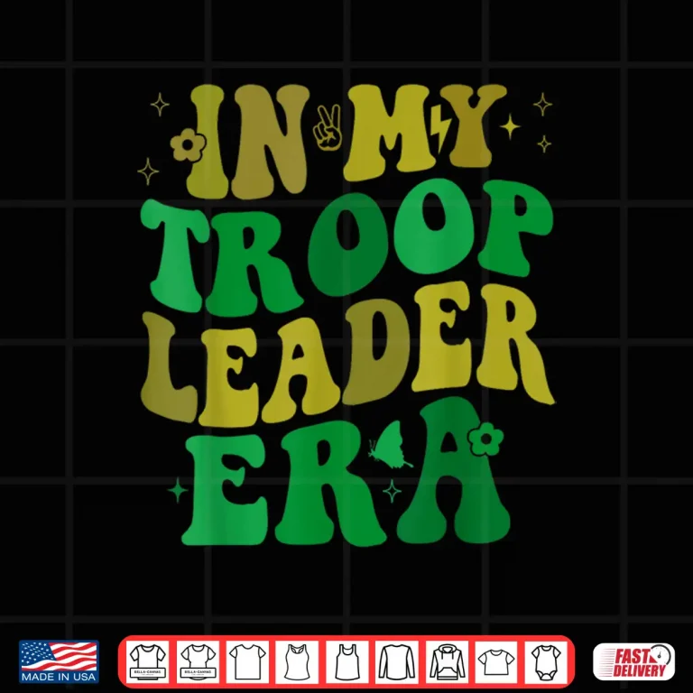 Design In My Troop Leader Era Cookie Dealer Camping Summer Women Shirt