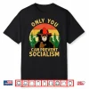 Only You Can Prevent Socialism Bear Camping Vintage Anti Shirt