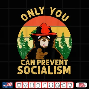 Design Only You Can Prevent Socialism Bear Camping Vintage Anti Shirt
