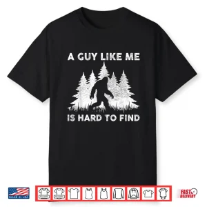 A Guy Like Me Is Hard To Fight Retro Bigfoot Men Boy Shirt
