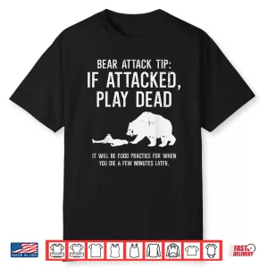 Camping Bear Attack Tip Funny Hiking Camper Men Women Kids Shirt