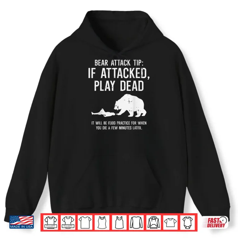 Hoodie Camping Bear Attack Tip Funny Hiking Camper Men Women Kids Shirt