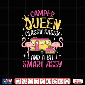 Design Camper Queen Classy Sassy Smart Funny Women Girls Camping Rv Shirt
