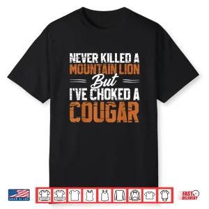 Cougar Joke Tee   Never Killed A Mountain Lion Retro Camping Shirt