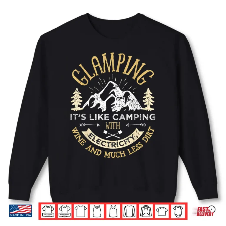 Sweatshirt Glamping Definition T Shirt Glamper Women Wine Funny Camping