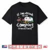 If I’M Drunk It’S My Camping Friend’S Fault Funny Flamingo Shirt